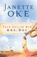 Sie nannten sie Mrs. Doc. - They Called Her Mrs. Doc.
