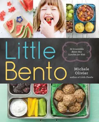 Little Bento: 32 unwiderstehliche Bento-Box-Mittagessen für Kinder - Little Bento: 32 Irresistible Bento Box Lunches for Kids