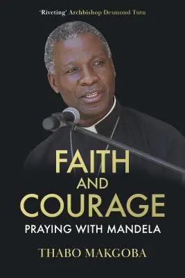 Glaube und Mut - Beten mit Mandela - Faith and Courage - Praying with Mandela