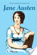 Die vollständigen Romane von Jane Austen - The Complete Novels of Jane Austen