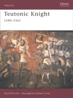 Deutschordensritter: 1190-1561 - Teutonic Knight: 1190-1561