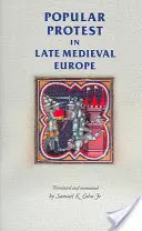 Volksprotest im spätmittelalterlichen Europa: Italien, Frankreich und Flandern - Popular Protest in Late-Medieval Europe: Italy, France and Flanders