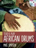 Mike Simpson - Afrikanische Trommeln lehren und spielen - Mike Simpson - Teach and Play African Drums