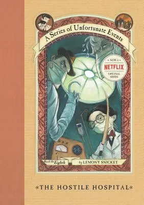 Eine Reihe unglücklicher Ereignisse #8: Das feindliche Krankenhaus - A Series of Unfortunate Events #8: The Hostile Hospital