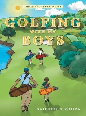 Golfen mit meinen Jungs: Drei Brüder Bücher - Golfing with My Boys: Three Brothers Books