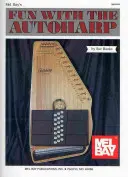 Mel Bay's Spaß mit der Autoharp - Mel Bay's Fun with Autoharp