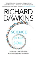 Wissenschaft in der Seele - Ausgewählte Schriften eines leidenschaftlichen Rationalisten (Dawkins Richard (Oxford University)) - Science in the Soul - Selected Writings of a Passionate Rationalist (Dawkins Richard (Oxford University))