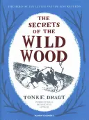 Die Geheimnisse des wilden Waldes (Dragt Tonke (Autor)) - Secrets of the Wild Wood (Dragt Tonke (Author))