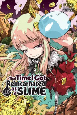 Die Zeit, als ich als Schleim wiedergeboren wurde, Band 10 (Light Novel) - That Time I Got Reincarnated as a Slime, Vol. 10 (Light Novel)