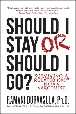 Soll ich bleiben oder gehen: Überleben in einer Beziehung mit einem Narzissten - Should I Stay or Should I Go: Surviving a Relationship with a Narcissist