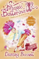 Jade und der Karneval (Magische Ballerina, Buch 22) - Jade and the Carnival (Magic Ballerina, Book 22)