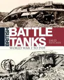 Britische Kampfpanzer: Erster Weltkrieg bis 1939 - British Battle Tanks: World War I to 1939