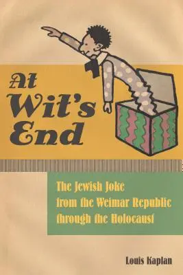 Am Rande des Vergnügens: Der tödliche Diskurs über den jüdischen Witz - At Wit's End: The Deadly Discourse on the Jewish Joke