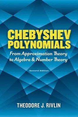 Tschebyscheff-Polynome: Von der Approximationstheorie zur Algebra und Zahlentheorie: Zweite Auflage - Chebyshev Polynomials: From Approximation Theory to Algebra and Number Theory: Second Edition