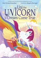 Uni das Einhorn und der wahrgewordene Traum - Uni the Unicorn and the Dream Come True