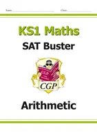 KS1 Mathe SAT Buster: Arithmetik (für die Tests im Jahr 2022) - KS1 Maths SAT Buster: Arithmetic (for the 2022 tests)