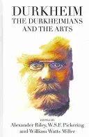 Durkheim, die Durkheimianer und die Künste - Durkheim, the Durkheimians, and the Arts