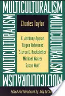 Multikulturalismus: Erweiterte Taschenbuchausgabe - Multiculturalism: Expanded Paperback Edition