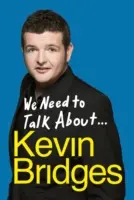 Wir müssen darüber reden... Kevin Bridges - We Need to Talk about . . . Kevin Bridges