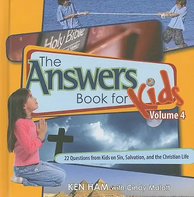 Answers Book for Kids Band 4: 22 Fragen von Kindern über Sünde, Erlösung und das christliche Leben - Answers Book for Kids Volume 4: 22 Questions from Kids on Sin, Salvation, and the Christian Life