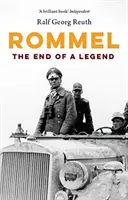 Rommel: Das Ende einer Legende - Rommel: The End of a Legend