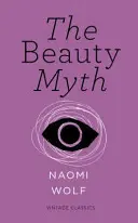 Mythos Schönheit (Vintage Feminism Short Edition) - Beauty Myth (Vintage Feminism Short Edition)