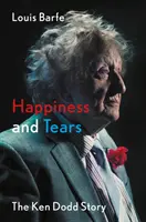 Glück und Tränen - Die Geschichte von Ken Dodd - Happiness and Tears - The Ken Dodd Story
