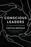 Bewusste Führungspersönlichkeiten - Conscious Leaders