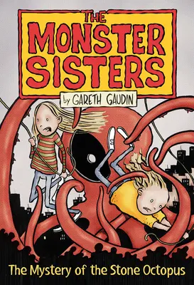 Die Monsterschwestern und das Geheimnis des steinernen Oktopus - The Monster Sisters and the Mystery of the Stone Octopus