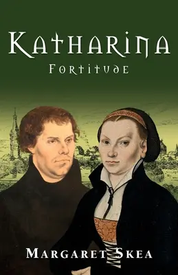 Katharina: Tapferkeit - Katharina: Fortitude