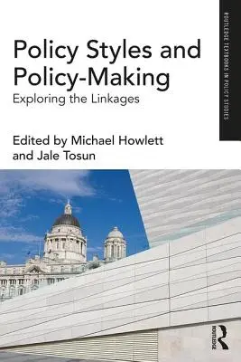 Politikstile und Politikgestaltung: Erforschung der Zusammenhänge - Policy Styles and Policy-Making: Exploring the Linkages