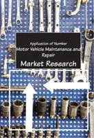 Kfz-Wartung und -Reparatur - Marktforschung - Car Vehicle Maintenance and Repair - Market Research