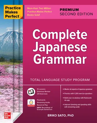 Übung macht den Meister: Vollständige japanische Grammatik, Premium Zweite Ausgabe - Practice Makes Perfect: Complete Japanese Grammar, Premium Second Edition