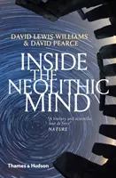Das Innere des neolithischen Geistes: Bewusstsein, Kosmos und das Reich der Götter - Inside the Neolithic Mind: Consciousness, Cosmos and the Realm of the Gods