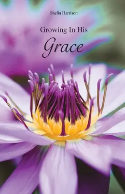 Wachsen in seiner Gnade - Growing In His Grace