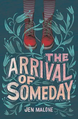 Die Ankunft von Someday - The Arrival of Someday