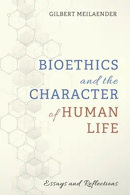 Bioethik und der Charakter des menschlichen Lebens - Bioethics and the Character of Human Life