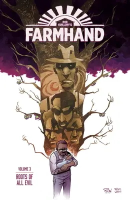 Farmhand Band 3: Die Wurzeln allen Übels - Farmhand Volume 3: Roots of All Evil