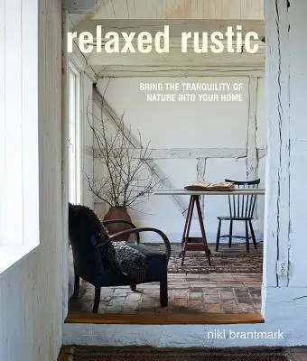 Entspannte Rustikalität: Holen Sie sich skandinavische Ruhe und Natur in Ihr Zuhause - Relaxed Rustic: Bring Scandinavian Tranquility and Nature Into Your Home