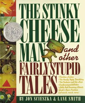 Der stinkende Käsemann: Und andere ziemlich blöde Märchen - The Stinky Cheese Man: And Other Fairly Stupid Tales