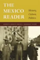 Das Mexiko-Lesebuch: Geschichte, Kultur, Politik - The Mexico Reader: History, Culture, Politics