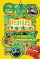 Ultimate Explorer Field Guide: Reptilien und Amphibien: Finde das Abenteuer! Geh nach draußen! Habt Spaß! Werden Sie zum Ranger und Amphibienabenteurer im Garten - Ultimate Explorer Field Guide: Reptiles and Amphibians: Find Adventure! Go Outside! Have Fun! Be a Backyard Ranger and Amphibian Adventurer