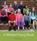 Ein Waldorf-Liederbuch - A Waldorf Song Book