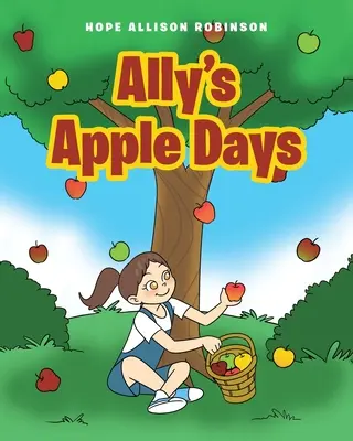 Ally's Apfeltage - Ally's Apple Days