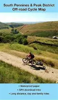 South Pennines und Peak District - Radwanderkarte für den Geländeeinsatz - South Pennines and Peak District Off-road Cycle Map