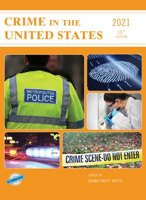 Kriminalität in den Vereinigten Staaten 2021, 15. - Crime in the United States 2021, 15th Edition