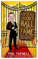 Tuffers' Cricket Hall of Fame - Meine weidenschwingenden Idole, ballschwingenden Legenden ... und andere zufällige Ikonen - Tuffers' Cricket Hall of Fame - My willow-wielding idols, ball-twirling legends ... and other random icons