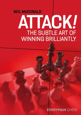 Attack!: Die subtile Kunst, brillant zu gewinnen - Attack!: The Subtle Art of Winning Brilliantly