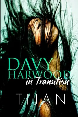 Davy Harwood im Umbruch - Davy Harwood in Transition