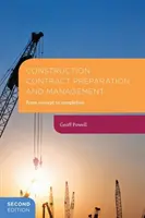 Vorbereitung und Verwaltung von Bauverträgen: Vom Konzept bis zur Fertigstellung - Construction Contract Preparation and Management: From concept to completion